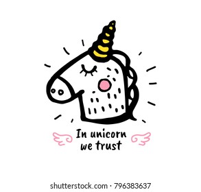 In unicorn we trust. Vector cartoon sketch illustration background. Trendy sticker with text and graphic design elements Star Heart Rainbow Wings
