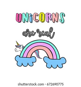 "Unicorns are real" quote with rainbow and unicorn