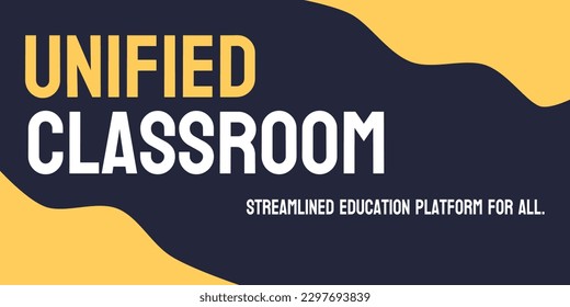 Unified Classroom - An education platform for teachers and students.