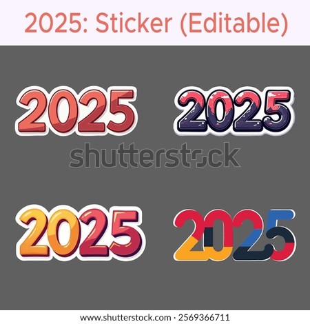 Unique '2025' sticker designs. Digital 2025 graphics with vibrant colors and styles. A 2x2 grid of colorful '2025' stickers on a gray background.
