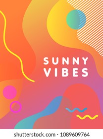 Unique artistic design card - sunny vibes with gradient background,shapes and geometric elements in memphis style.Bright poster perfect for prints,flyers,banners,invitations,special offer and more.