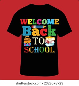 Unique Back to school t shirt design 