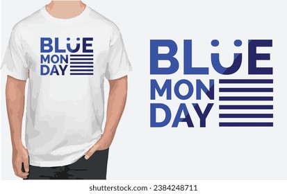 Unique Blue Monday t-shirt design
