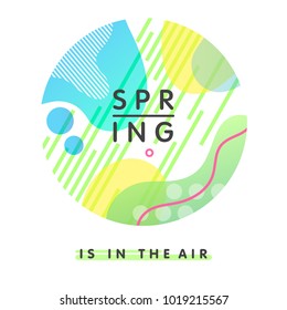 Unique design card - spring is in the air with bright background,shapes and geometric elements in memphis style.Abstract card perfect for prints,flyers,banners,invitations,special offer and more.