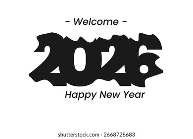 A unique and distorted design of the number 2026 in black, with the text "Welcome" and "Happy New Year". Ideal for creative new year banners, posters, and greeting cards.