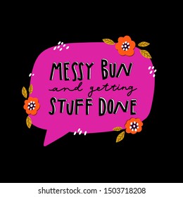 Unique hand drawn inspiring lettering. Motivational vector quote for greeting cards, posters, T-shirt design, fabric, clothes.