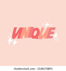 Unique hand drawn lettering. Quote about uniqueness and individuality. Can be used in social media, web, typographic design. Poster, greeting card. Cute vector illustration in pastel colors.
