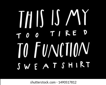 Unique hand drawn lettering. Weekend quote for cards, posters, T-shirt design, sweatshirt clothes.