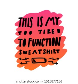 Unique hand drawn lettering. Weekend quote for cards, posters, T-shirt design, sweatshirt clothes.