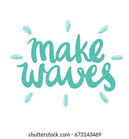 unique hand drawn vector Mermaid poster with quote - make waves