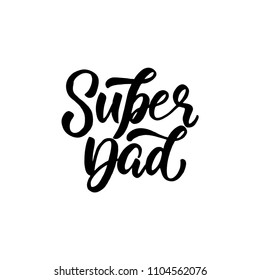 Unique hand lettering design for father’s day. Hand crafted lettering for apparel design, postcard, mug or poster. Textured vector art. Happy father’s day vector element.