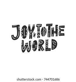 Unique handdrawn lettering with Joy To The World phrase. Christmas/New Year collection.