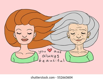 Unique handdrawn vector illustation You are alway beautiful, age doesn`t matter, motivational postcard