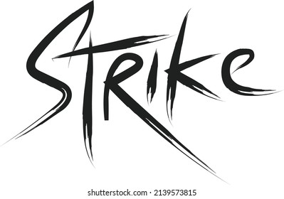 Unique handwritten design that reads strike