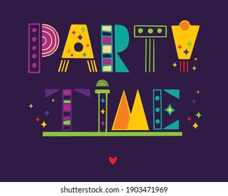 Unique handwritten lettering. Vector illustration lettering party time.
