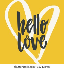 Unique lettering poster with a phrase Hello Love. Vector art for save the date card, wedding invitation or valentine's day card.