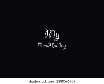 Unique My Real Holiday, Celebration Your My Real Holidays, The My Real Holiday Design For You