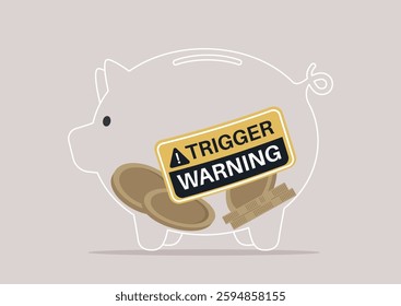 A unique piggy bank displays a bold trigger warning sticker, emphasizing the importance of financial literacy and mental health in budgeting and saving practices today