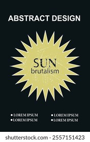 Unique poster features an abstract sun figure with scuffs and the inscription Sun Brutalism set against a minimalist design, perfect for fans of modern and brutalist art. Ideal for contemporary space