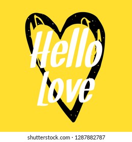 Unique poster with a phrase Hello Love. Vector art for save the date card, wedding invitation or valentine's day card. Vector