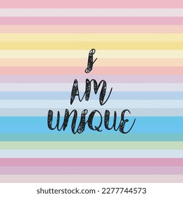 I am unique self affirmation to enhance confidence , creativity, Motivational card. typography  