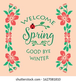 Unique Shape of welcome spring greeting card, with seamless leaf and flower frame. Vector