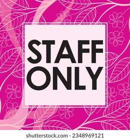 unique signed staff only vector illustration ready to print
