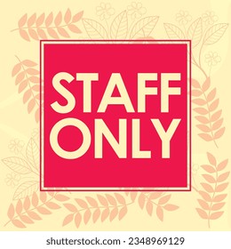 unique signed staff only vector illustration ready to print