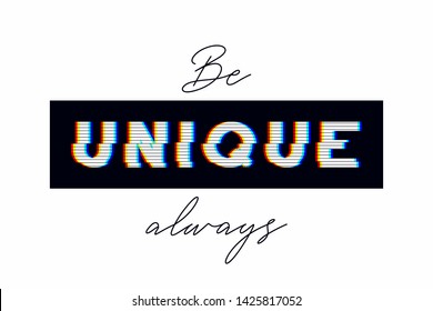 Unique Slogan With Glitch Effect On Black Sticker Tape For T-shirt Print. Typography Graphics For T Shirt With Distortion Font. Vector Illustration.