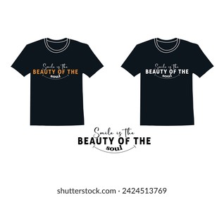 Unique Smile T-Shirt Designs , Smile Quotes T-Shirts , Unique Designs , Typography t shirt 