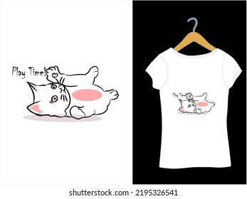 Unique T Shirt Design Vector Illustration. Kids , ladies tshirt, trending, simple, stylish design. Cat, kitten, play time, pet.