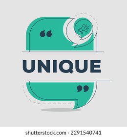 (Unique) text written in speech bubble, Vector illustration.