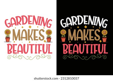 Unique and Trendy Gardening T-Shirt Designed for Green Thumbs