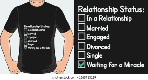 Unique and Trendy Relationship Status T-Shirt Design or Mockup.