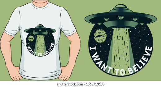 Unique and Trendy I Want To Believe T-Shirt Design or Mockup.