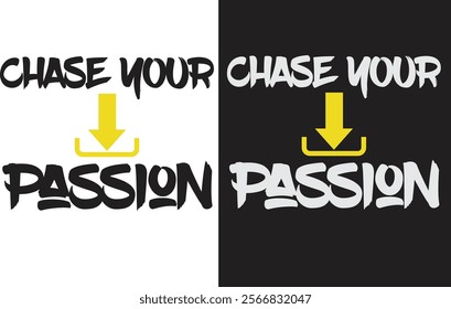 Unique T-shirt Design(Chase your Passion)