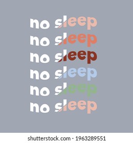 Unique typography, dedicated to the World Mental Health Day - no sleep. For poster, banner, background, cover or as a print and suitable for social media vector
