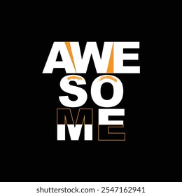 Unique typography t-shirt design.Creative t-shirt design for fashion lovers.