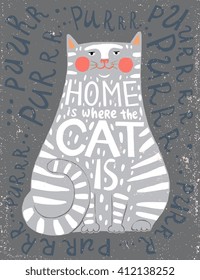 Unique vector illustration - cat silhouette with quote "Home is where the cat is". Lettering typography design. Concept poster for home decor, postcard, cover, apparel. Decorative element for interior