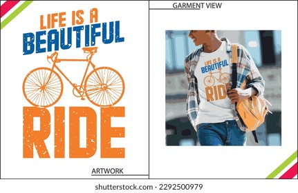 UNISEX LIFE IS BEAUTIFUL LIKE CYCLE RIDE T SHIRT