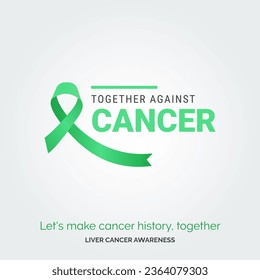 Unite for a Cause. Vector Background Liver Cancer Awareness