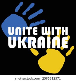 UNITE WITH UKRAINE . flag colour with hand design and calligraphic text . let's fight for nation and freedom . 