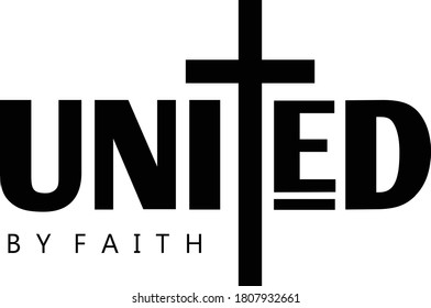 United by faith, Christian Faith, Typography for print or use as poster, card, flyer or T Shirt