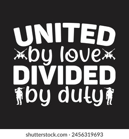 United by love divided by duty 