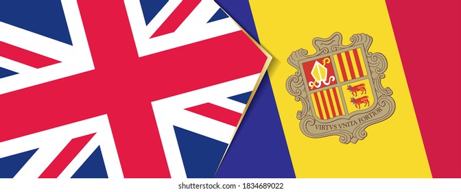 United Kingdom and Andorra flags, two vector flags symbol of relationship or confrontation.