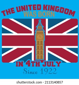 The united kingdom was born in 4th july since 1922 vector t shirt design