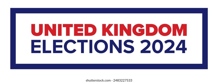 United Kingdom elections 2024 modern vector banner, background, with text. Vector illustration.