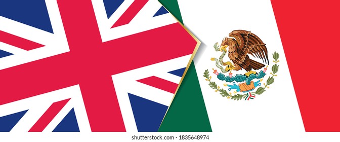 United Kingdom and Mexico flags, two vector flags symbol of relationship or confrontation.