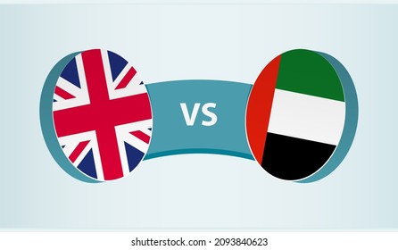 United Kingdom versus United Arab Emirates, team sports competition concept. Round flag of countries.