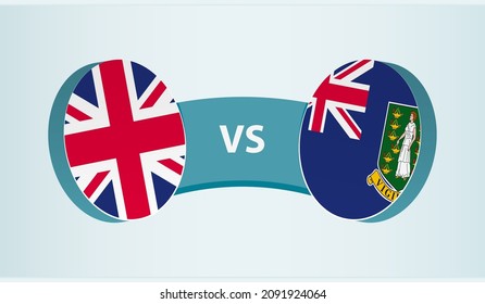 United Kingdom versus British Virgin Islands, team sports competition concept. Round flag of countries.